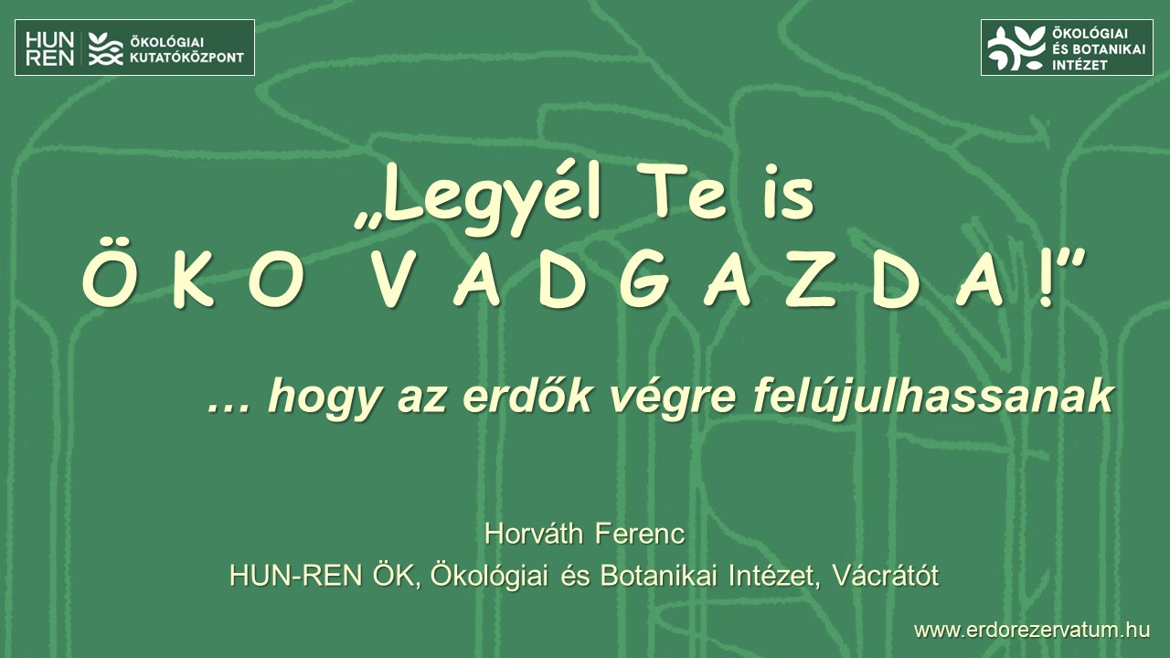 Legyél Te is ÖKO VADGAZDA!